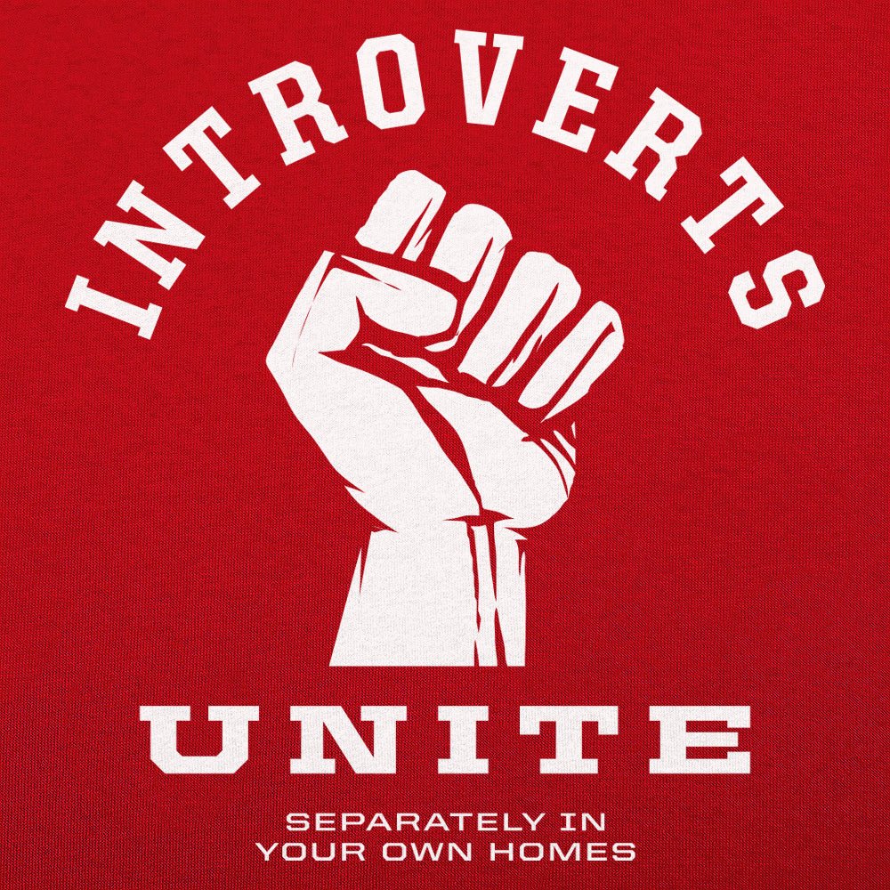 Introverts Unite - 6DollarShirts