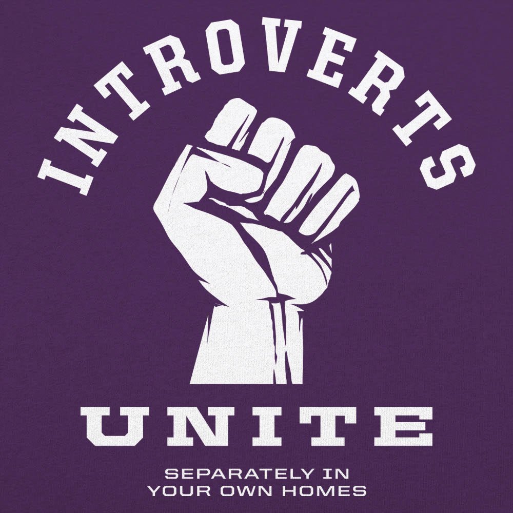 Introverts Unite - 6DollarShirts