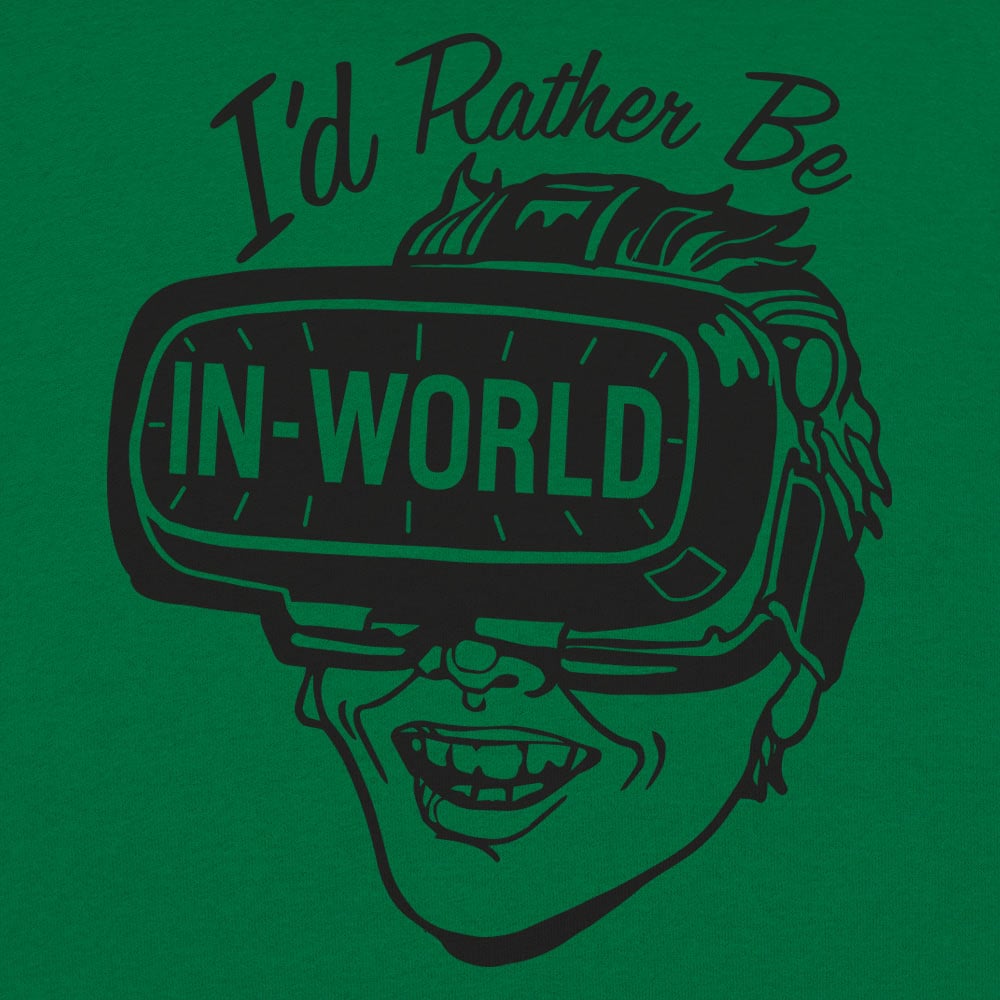 I'd Rather Be In - World - 6DollarShirts