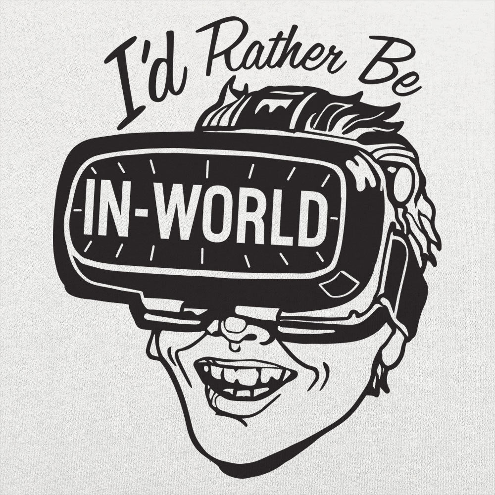 I'd Rather Be In - World - 6DollarShirts