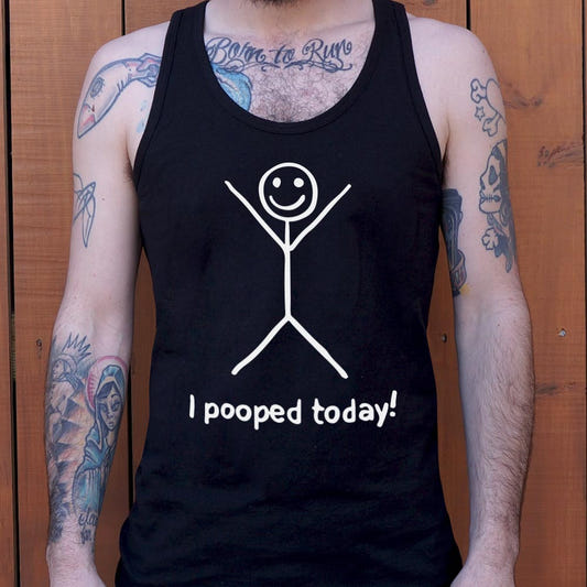 I Pooped Today - 6DollarShirts