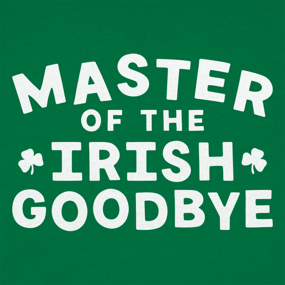 Irish Goodbye