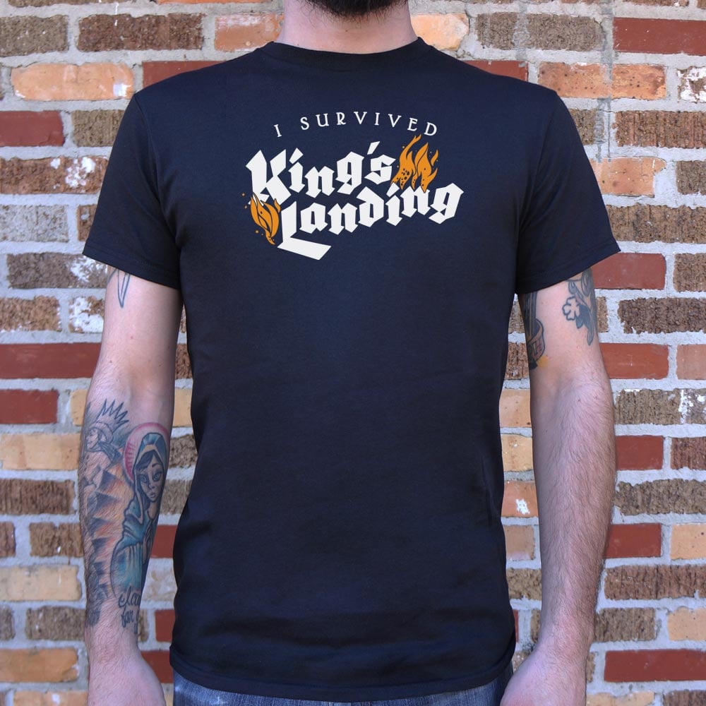 I Survived King's Landing - 6DollarShirts