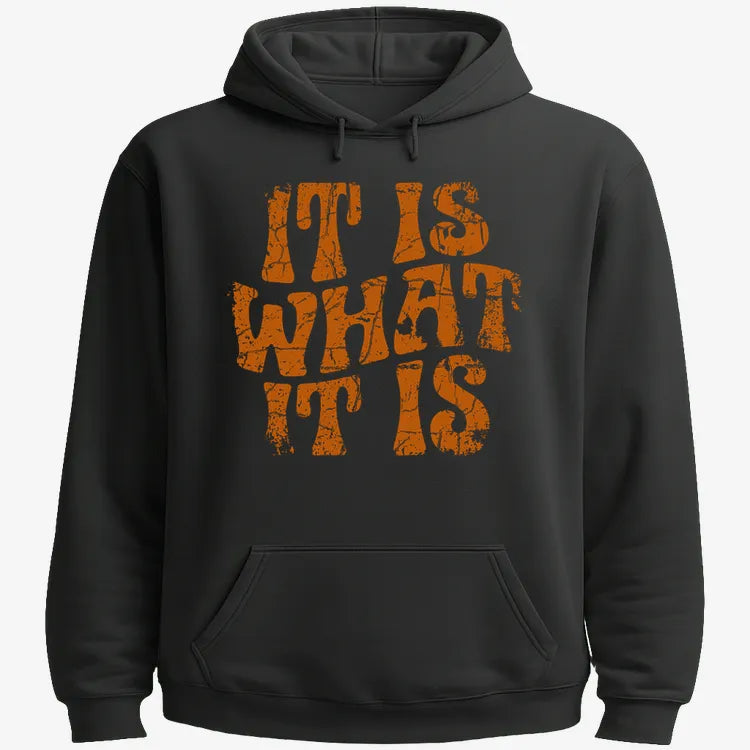 It Is What It Is-Hoodie-Black