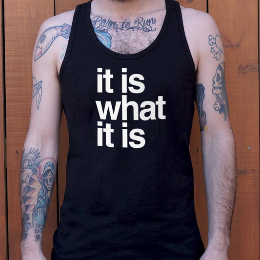 It Is What It Is - 6DollarShirts