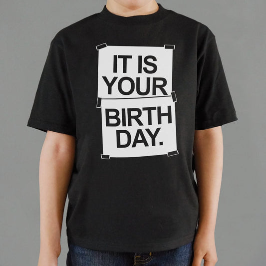 IT IS YOUR BIRTHDAY. - 6DollarShirts