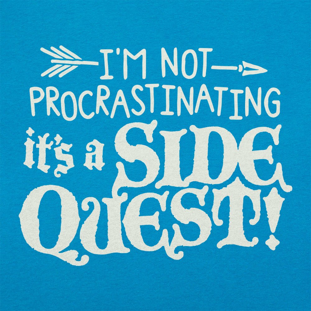 It's a Side Quest - 6DollarShirts