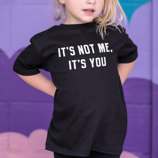 It's Not Me - 6DollarShirts