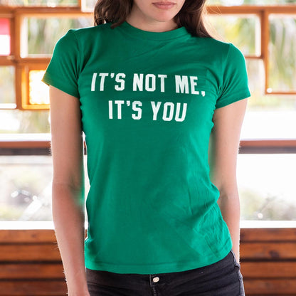 It's Not Me - 6DollarShirts