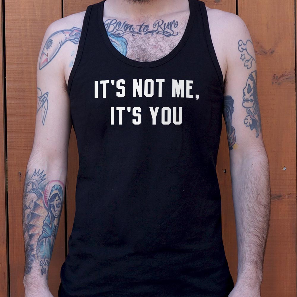 It's Not Me - 6DollarShirts