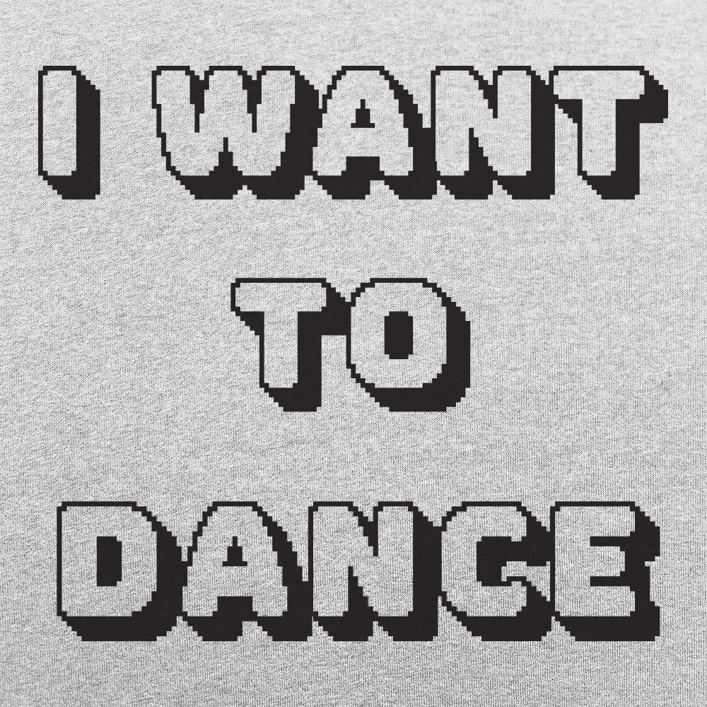 I Want To Dance Wo