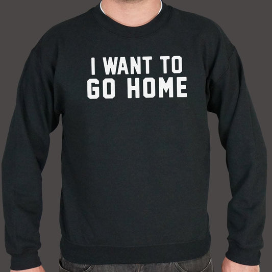 I Want To Go Home - 6DollarShirts