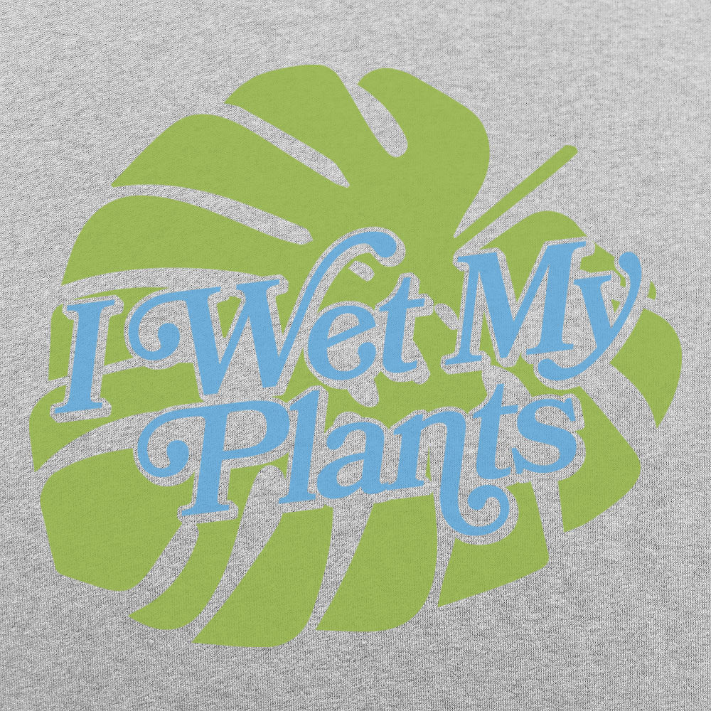 I Wet My Plants - 6DollarShirts