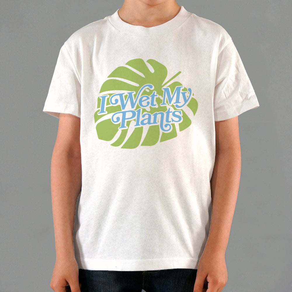 I Wet My Plants - 6DollarShirts
