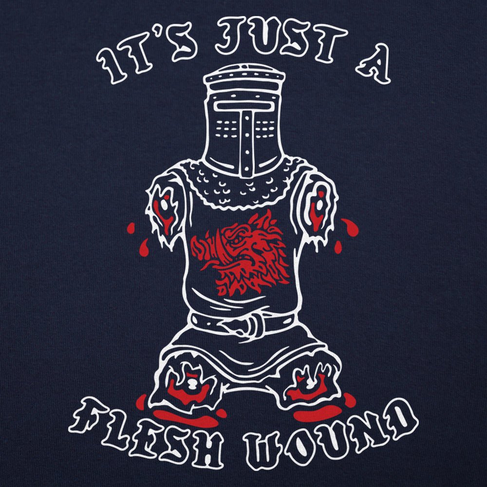 Just A Flesh Wound - 6DollarShirts