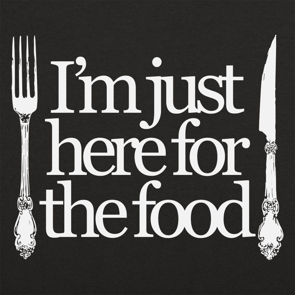 Just Here For The Food