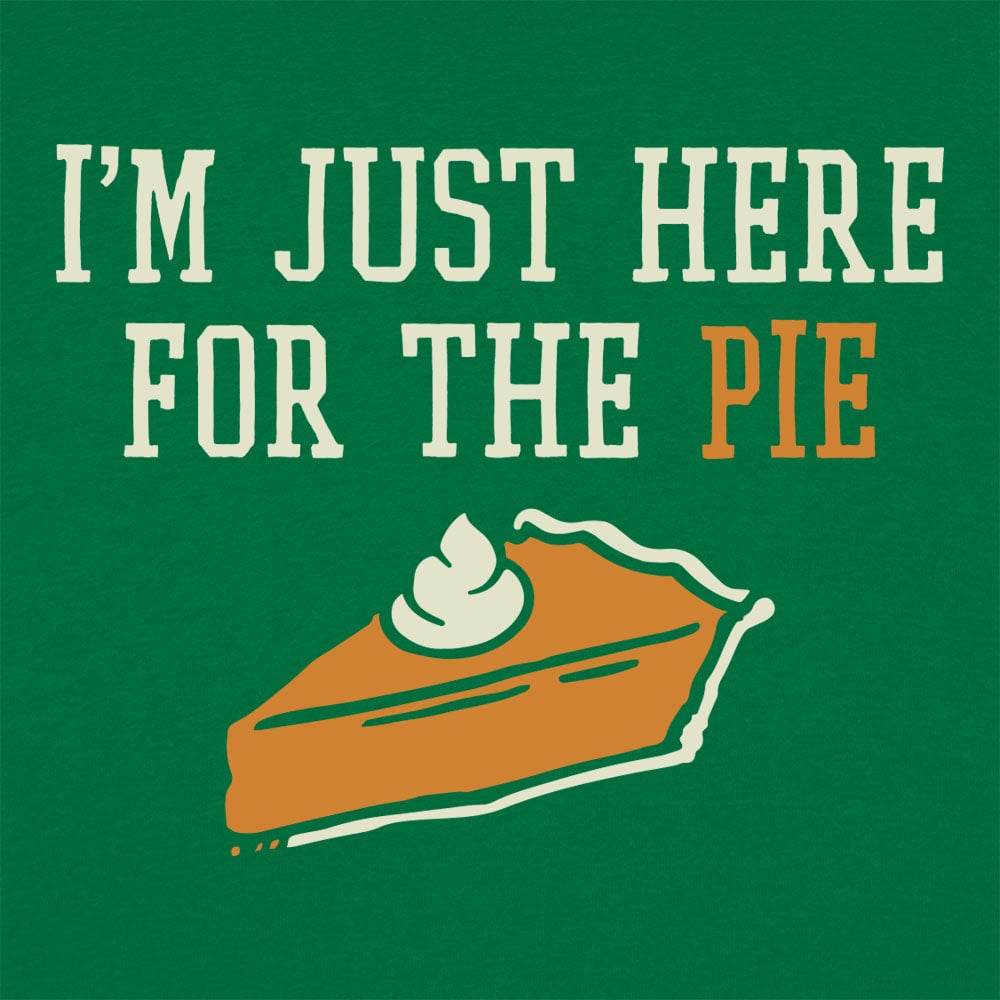 Here For The Pie