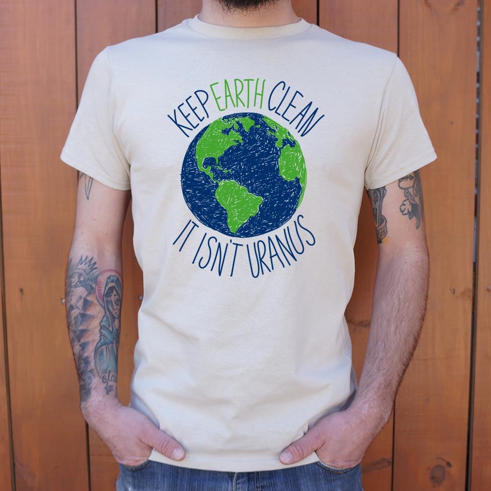 Keep Earth Clean - 6DollarShirts