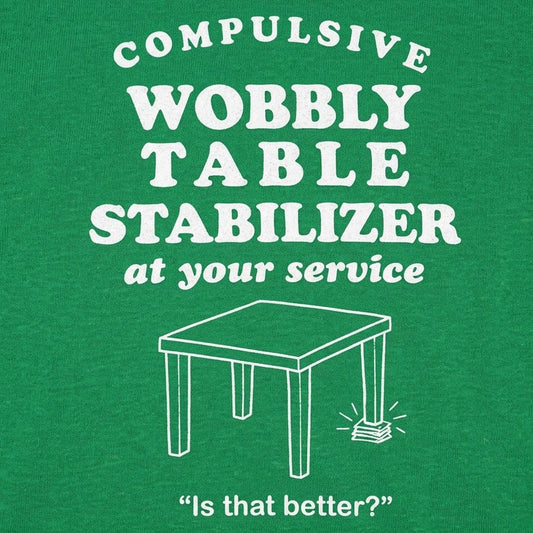 Compulsive Wobbly Table Stabilizer at Your Service detail