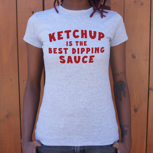 Ketchup is the Best Dipping Sauce graphic Women's T-Shirt in Gray Granite