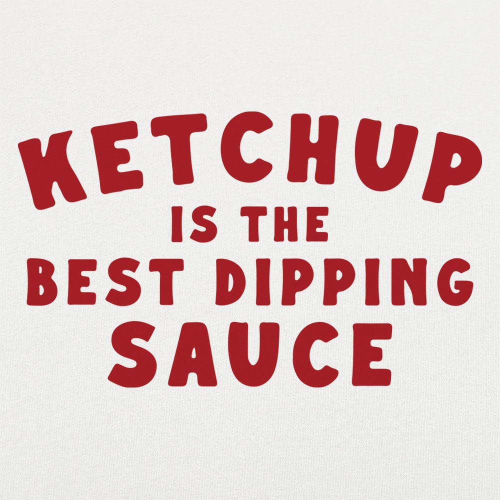 Ketchup is the Best