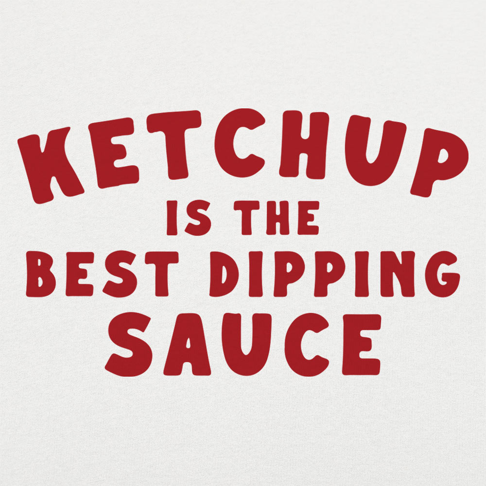 Ketchup is the Best