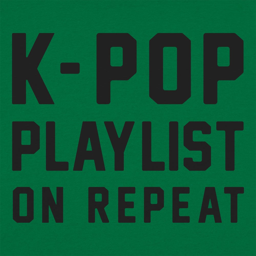 K-Pop Playlist On Repeat