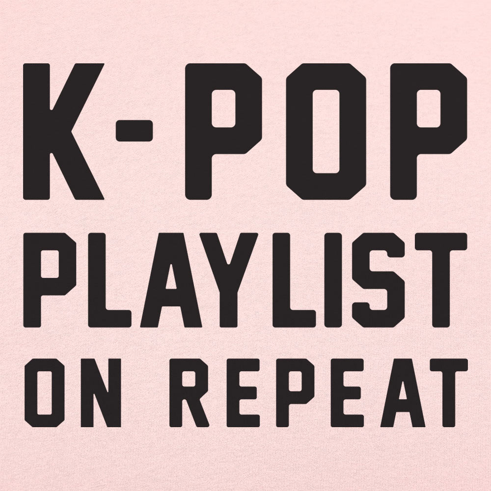 K-Pop Playlist On Repeat