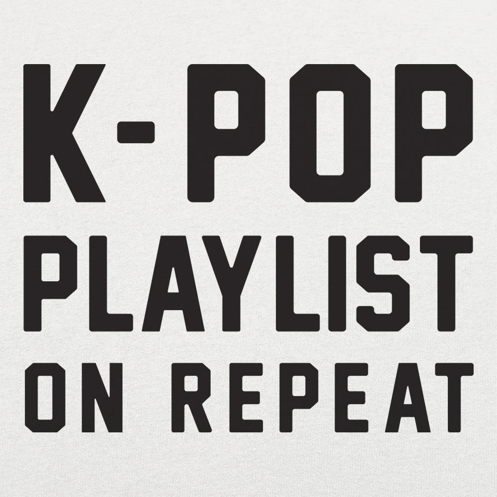 K-Pop Playlist On Repeat