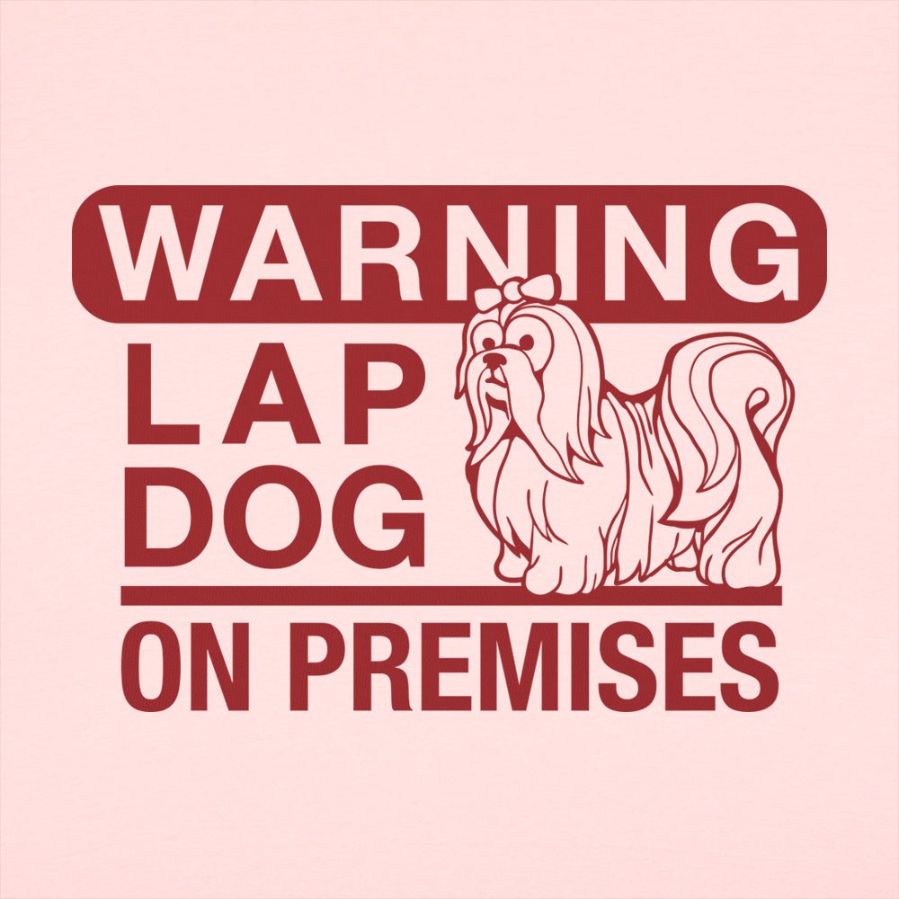 Lap Dog Warning - 6DollarShirts