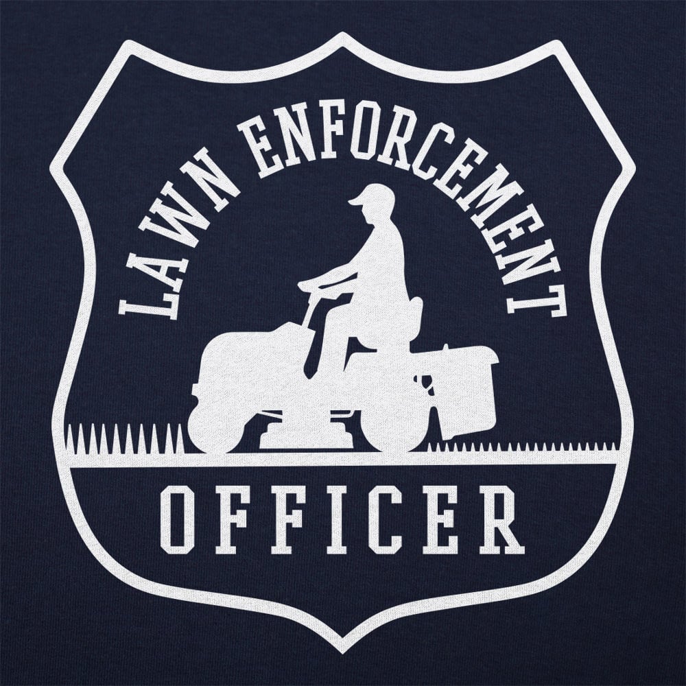 Lawn Enforcement - 6DollarShirts