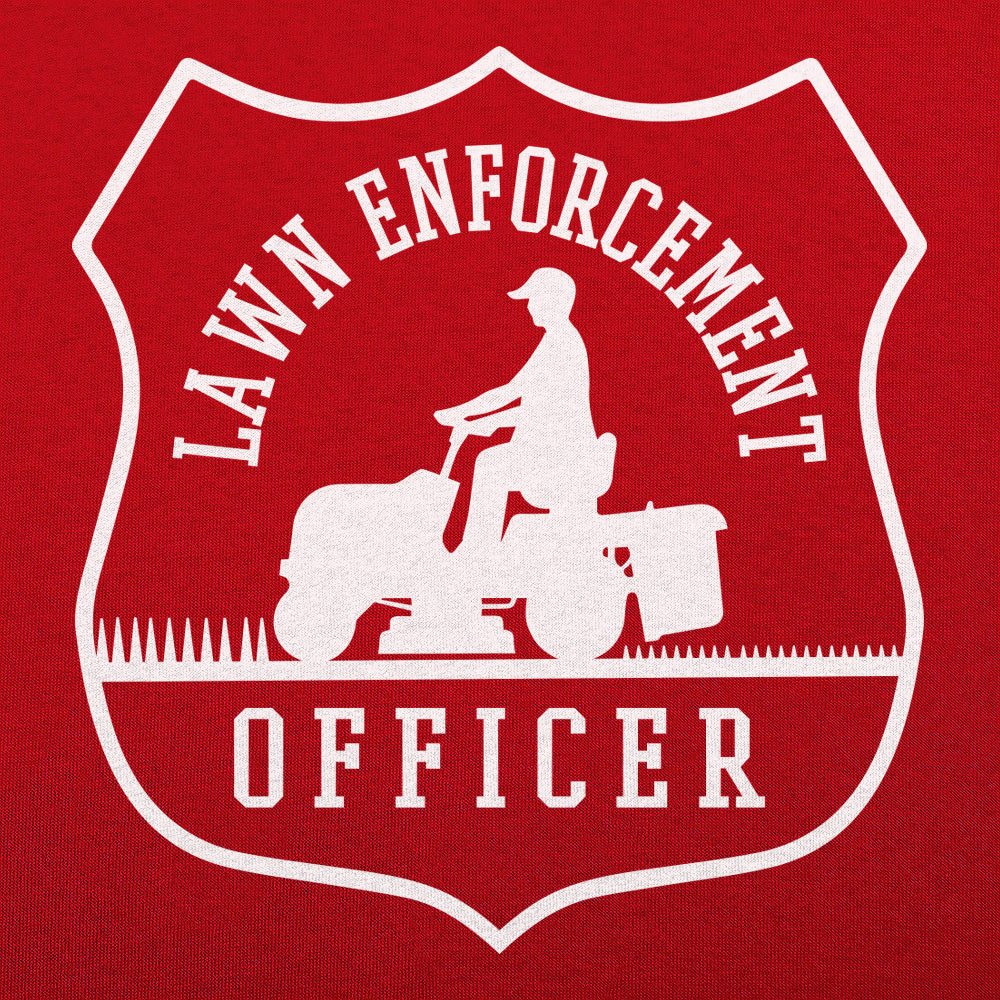 Lawn Enforcement - 6DollarShirts