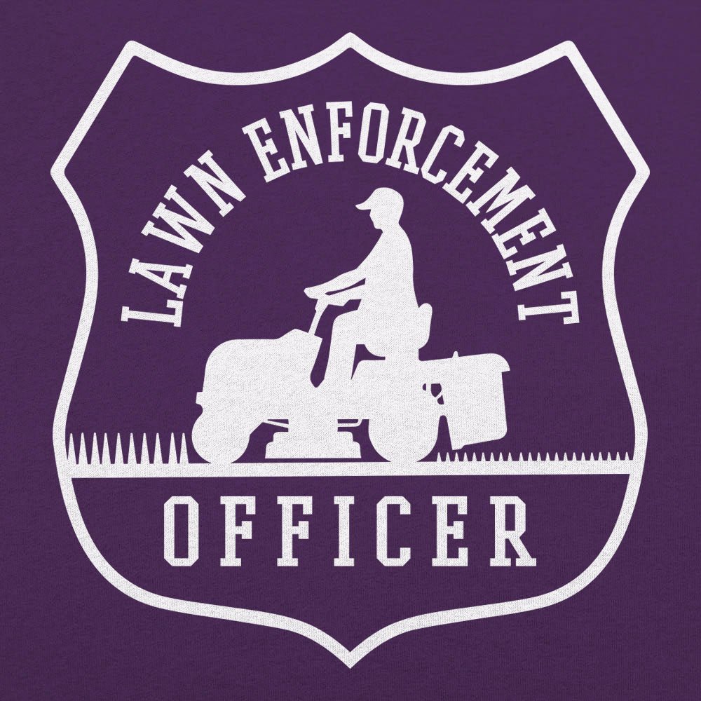 Lawn Enforcement - 6DollarShirts