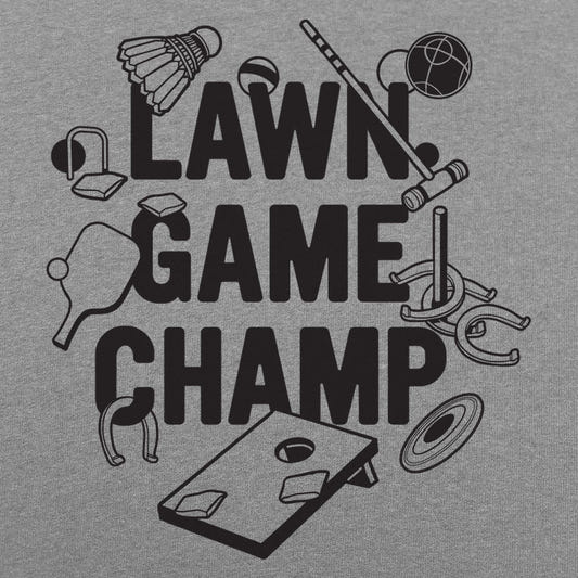 Lawn Game Champ - 6DollarShirts