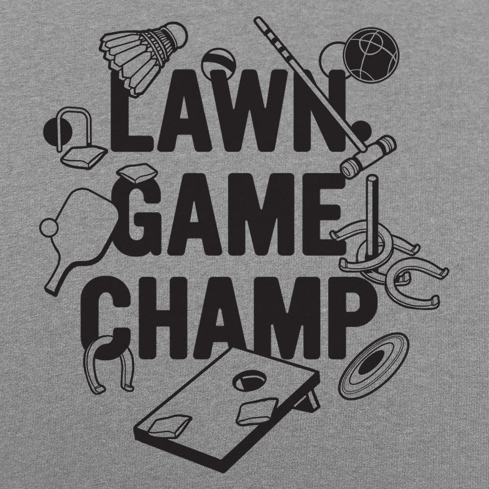 Lawn Game Champ - 6DollarShirts