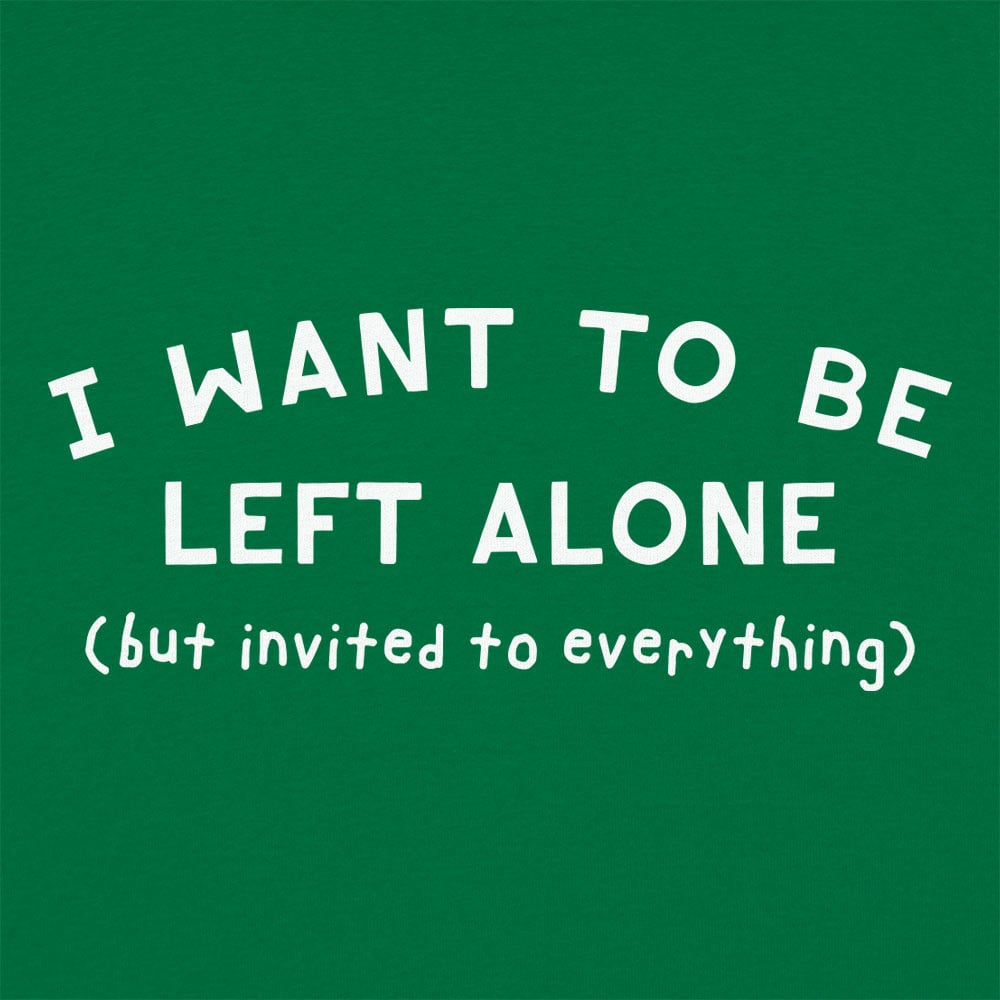 Left Alone - 6DollarShirts