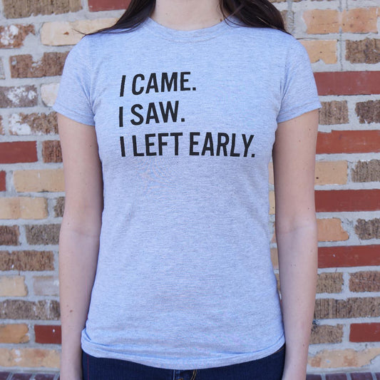 Left Early - 6DollarShirts