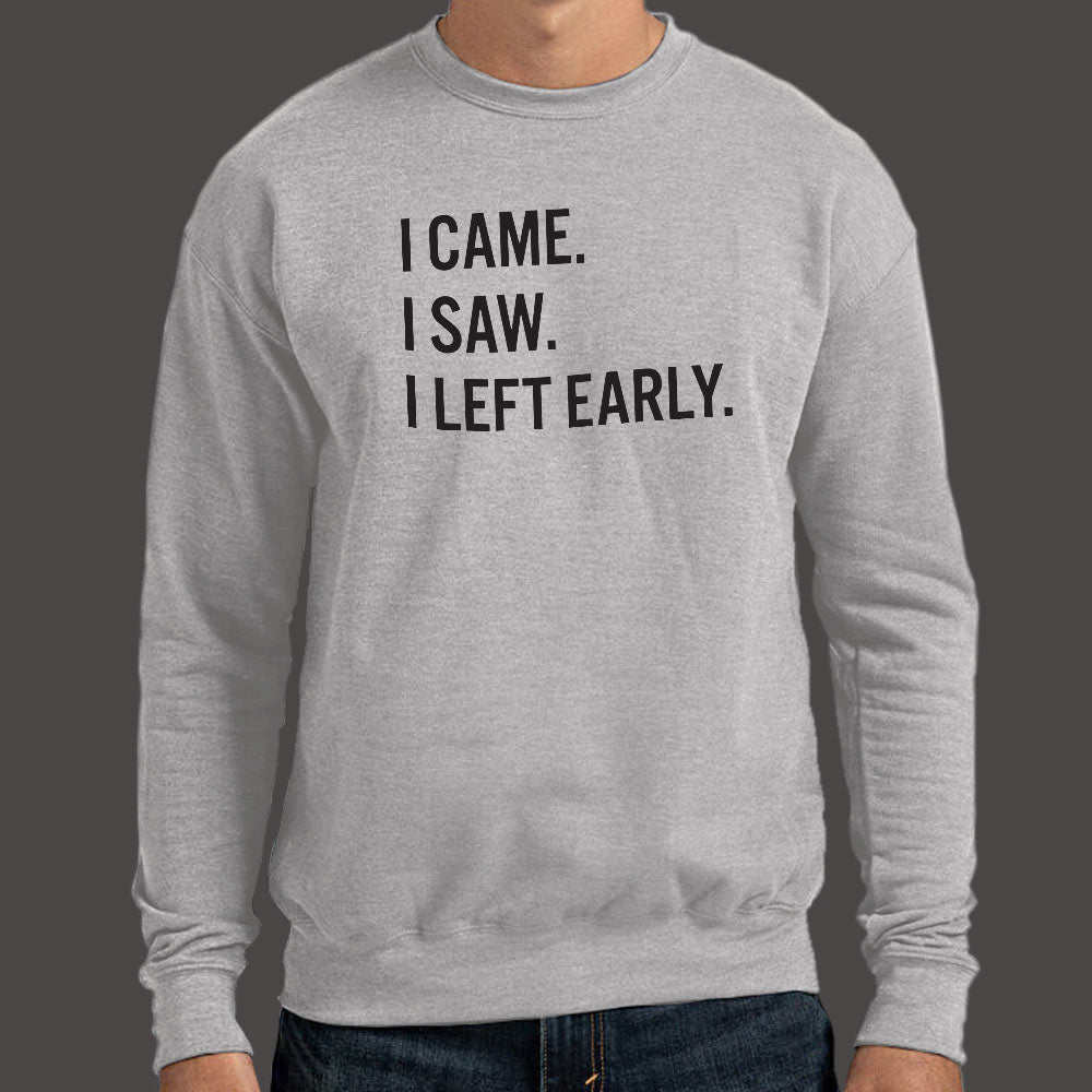 Left Early - 6DollarShirts