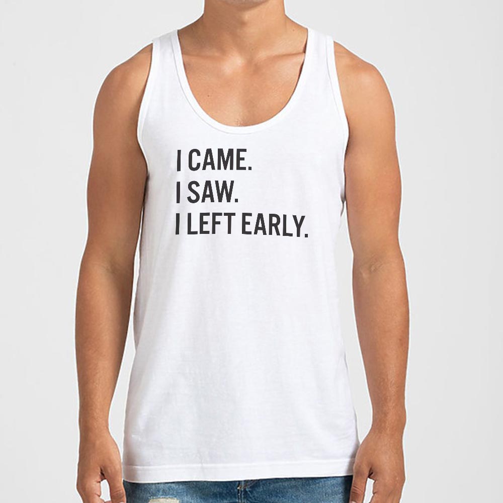 Left Early - 6DollarShirts