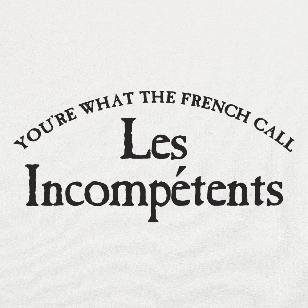Les Incomp??tents - 6DollarShirts