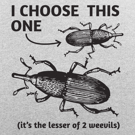 Lesser of 2 Weevils graphic tee design
