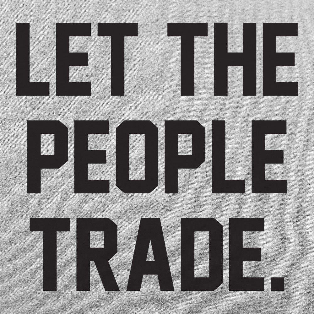 Let The People Trade - 6DollarShirts