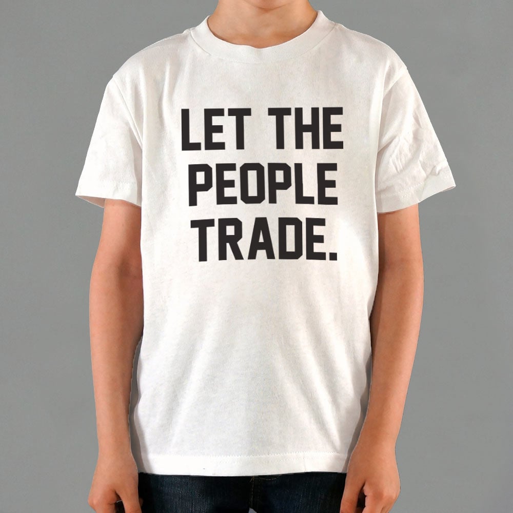 Let The People Trade - 6DollarShirts