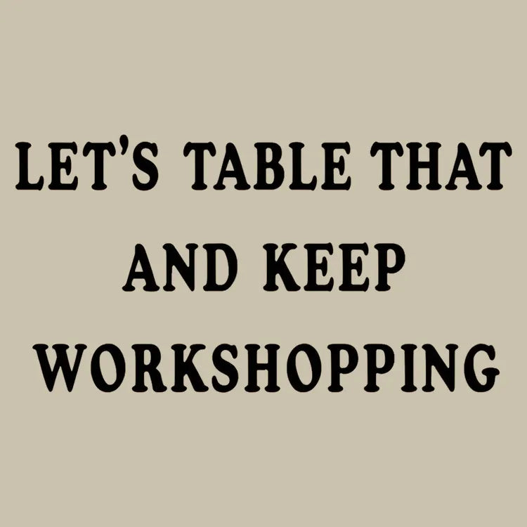 Let's Table That and Keep Workshopping-Default-Thumbnail