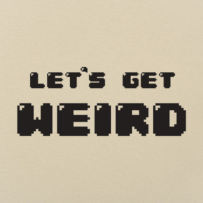 Let's Get Weird Retro 8Bit Pixel Text