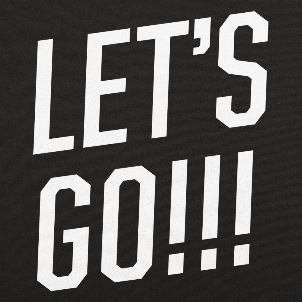 Let's Go! - 6DollarShirts