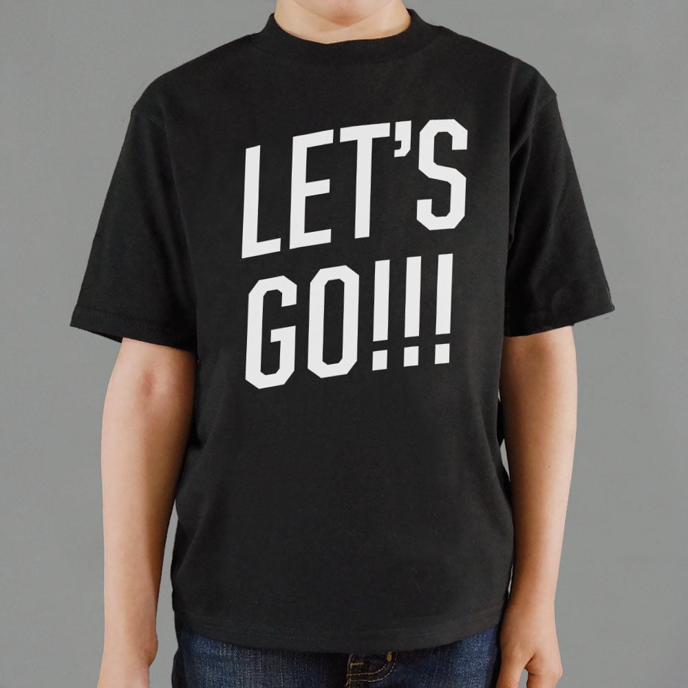 Let's Go! - 6DollarShirts