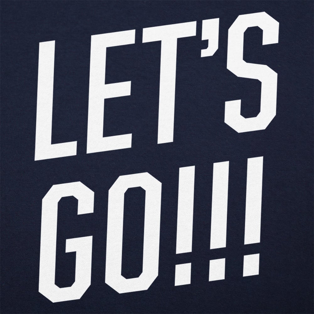 Let's Go! - 6DollarShirts