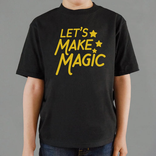 Let's Make Magic - 6DollarShirts