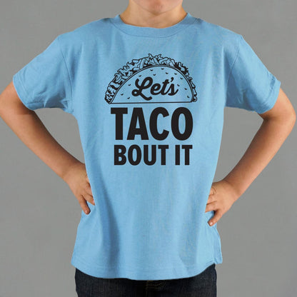 Let's Taco Bout It Loaded Taco Pun